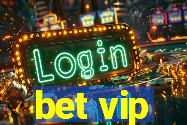 bet vip